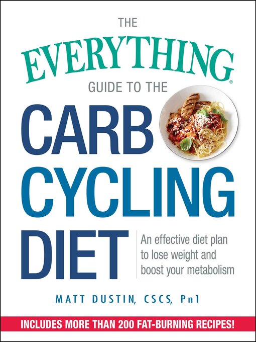 Title details for The Everything Guide to the Carb Cycling Diet by Matt Dustin - Available